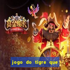 jogo do tigre que da bonus